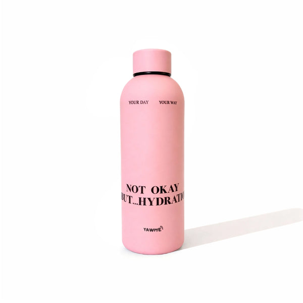 Yawme Thermal Bottle - Not Okay But Hydrated (Pink)